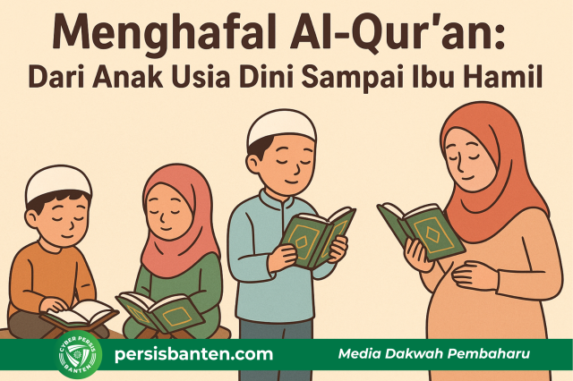 Menghafal Al-Qur’an : Dari Anak Usia Dini Sampai Ibu Hamil